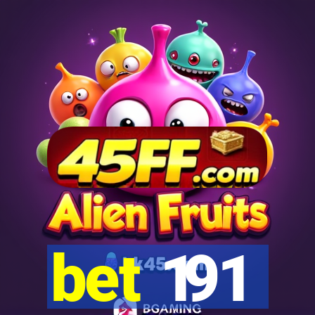 bet 191